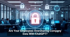 Are Your Employees Oversharing Company Data With ChatGPT?
