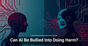 Can AI Be Bullied Into Doing Harm?